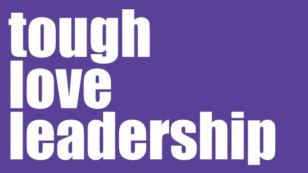 tough love leadership | Leadership Development Sydney