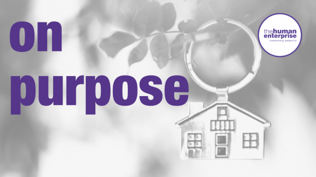 On Purpose | Higher Purpose | Leadership Development Sydney | the human enterprise