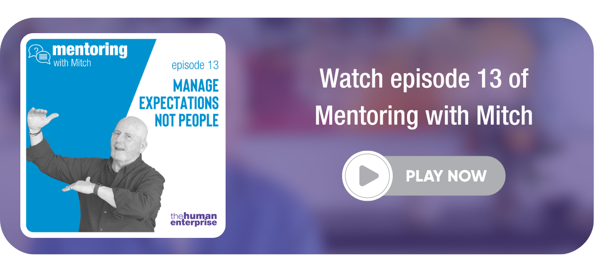 Mentoring with Mitch Episode 13 | Executive Leadership Coaching Australia | the human enterprise